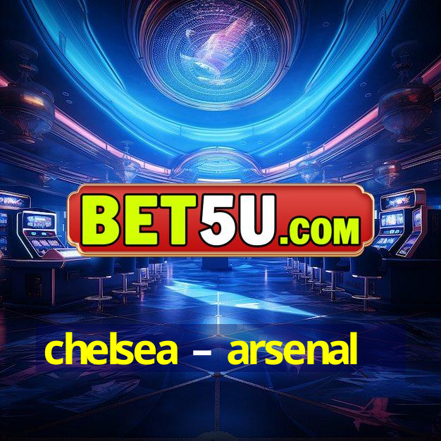 chelsea – arsenal